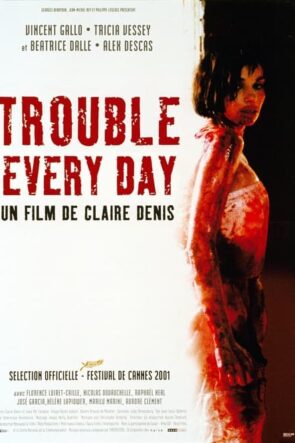 Trouble Every Day (2001)