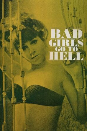 Bad Girls Go to Hell (1965)