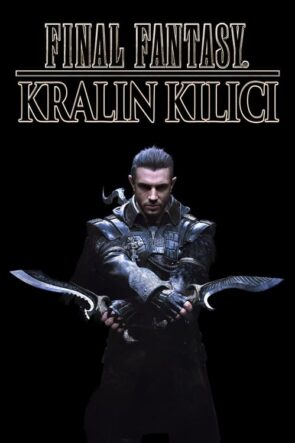 Kralın Kılıcı: Final Fantasy XV (2016)