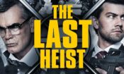 The Last Heist (2016)