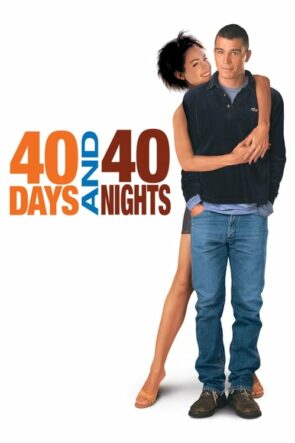 40 Gün 40 Gece (2002)